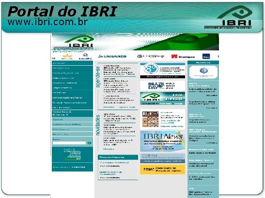 Portal do IBRI www. ibri. com. br 