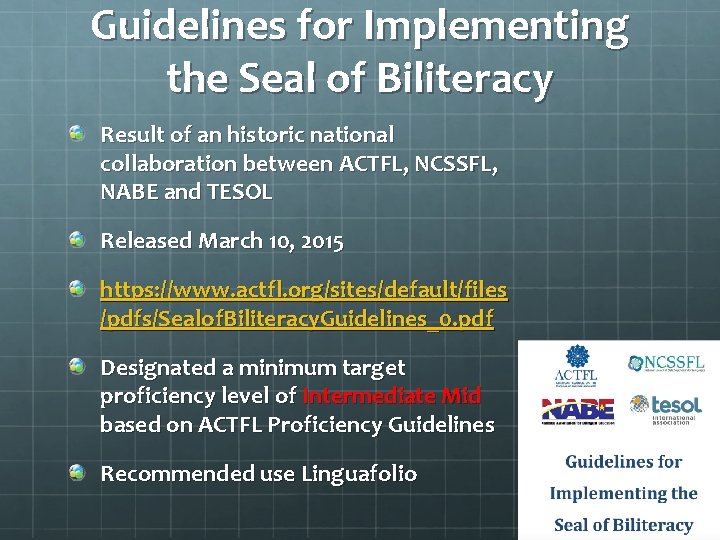 Guidelines for Implementing the Seal of Biliteracy Result of an historic national collaboration between