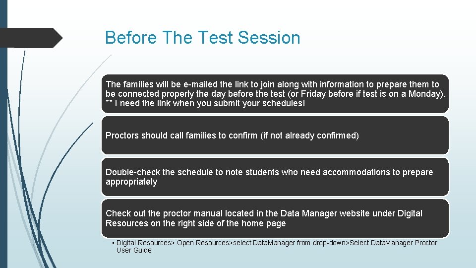 Before The Test Session The families will be e-mailed the link to join along