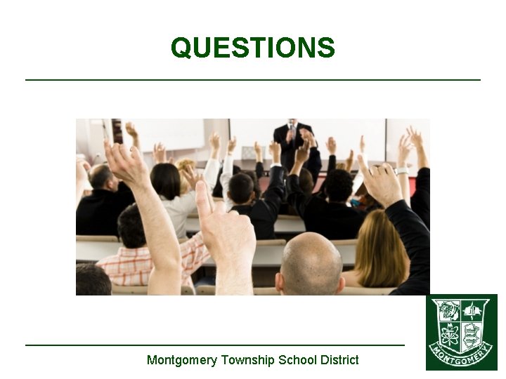 QUESTIONS Montgomery Township School District 