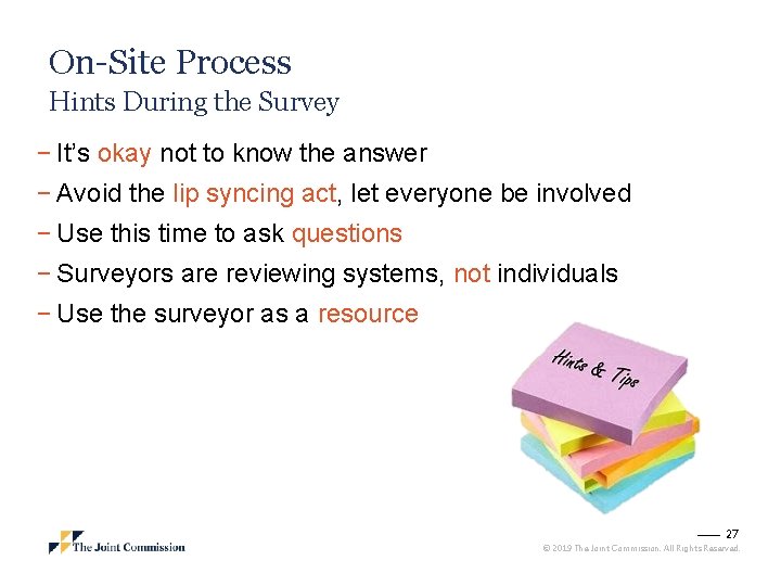 On-Site Process Hints During the Survey − It’s okay not to know the answer