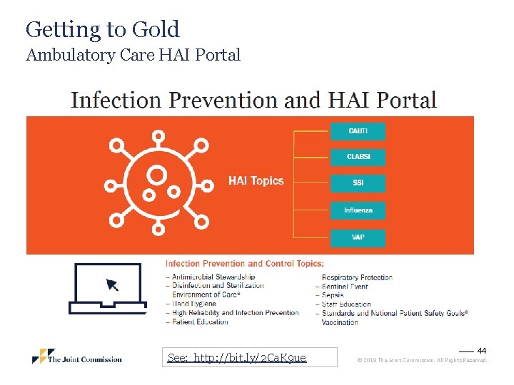 Getting to Gold Ambulatory Care HAI Portal See: http: //bit. ly/2 Ca. K 9