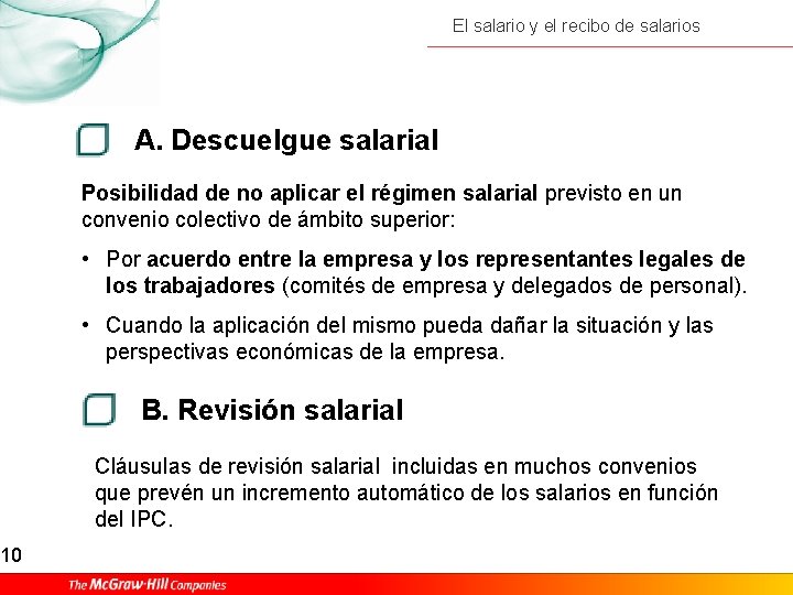 10 El salario y el recibo de salarios A. Descuelgue salarial Posibilidad de no