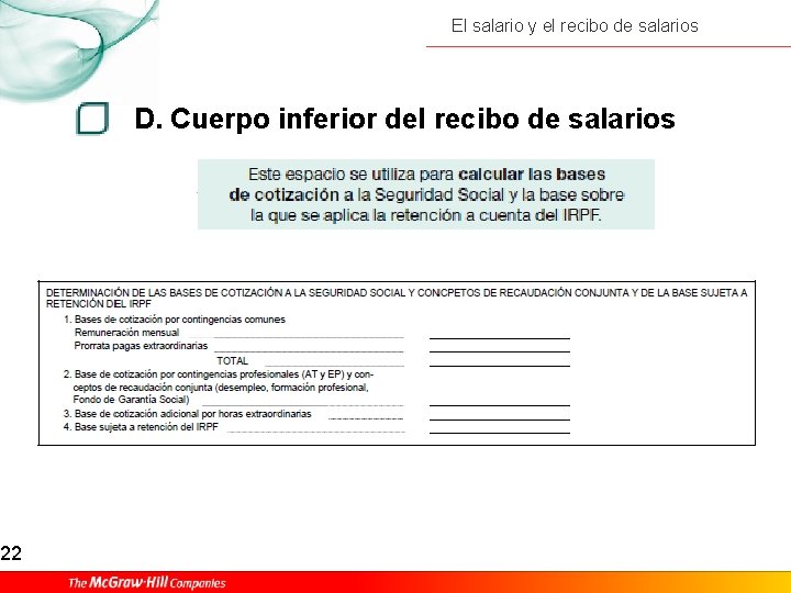 22 El salario y el recibo de salarios D. Cuerpo inferior del recibo de