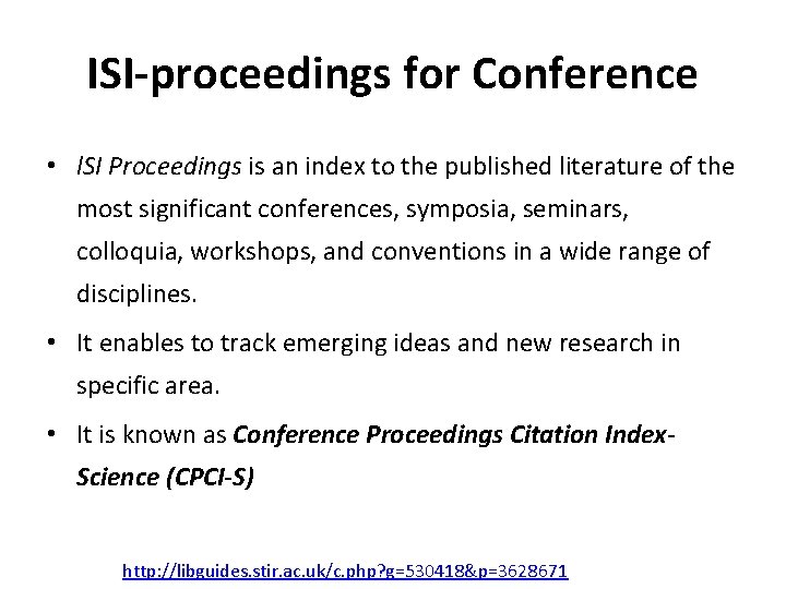 ISI-proceedings for Conference • l. SI Proceedings is an index to the published literature