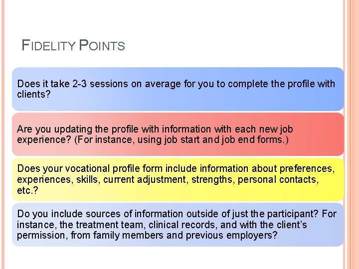 FIDELITY POINTS Does it take 2 -3 sessions on average for you to complete