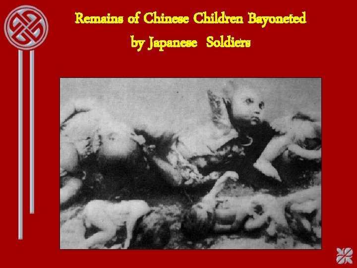 Remains of Chinese Children Bayoneted by Japanese Soldiers 
