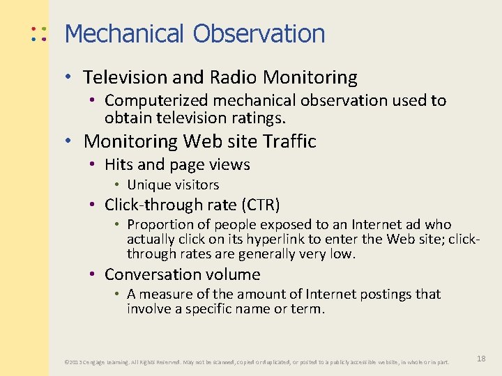 Mechanical Observation • Television and Radio Monitoring • Computerized mechanical observation used to obtain