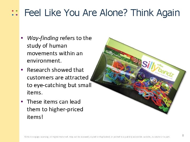Feel Like You Are Alone? Think Again • Way-finding refers to the study of