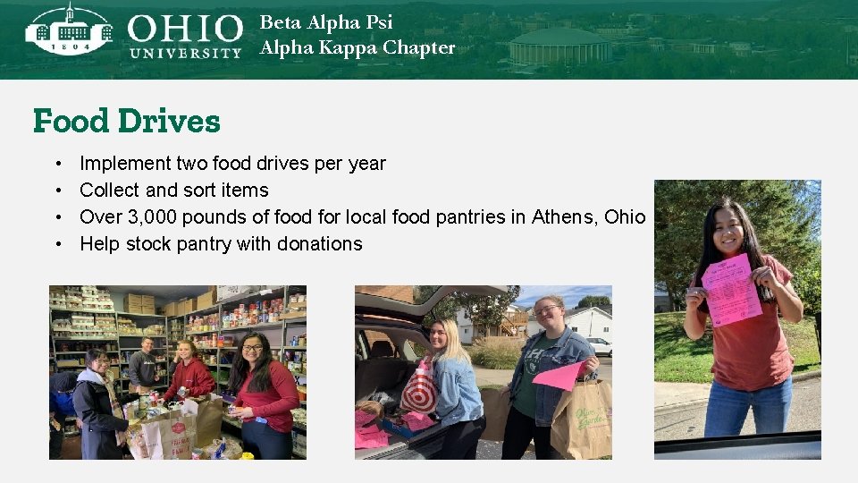 Beta Alpha Psi Alpha Kappa Chapter Food Drives • • Implement two food drives