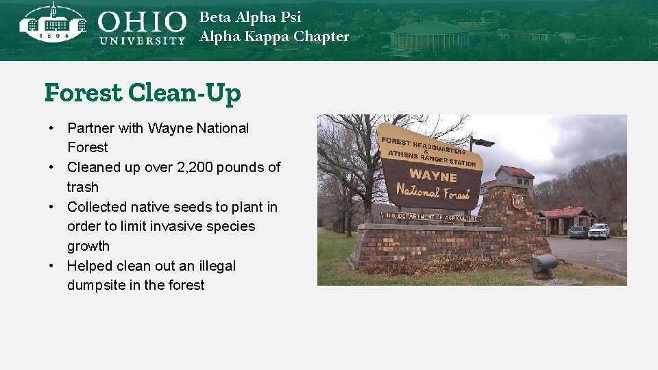 Beta Alpha Psi Alpha Kappa Chapter Forest Clean-Up • Partner with Wayne National Forest