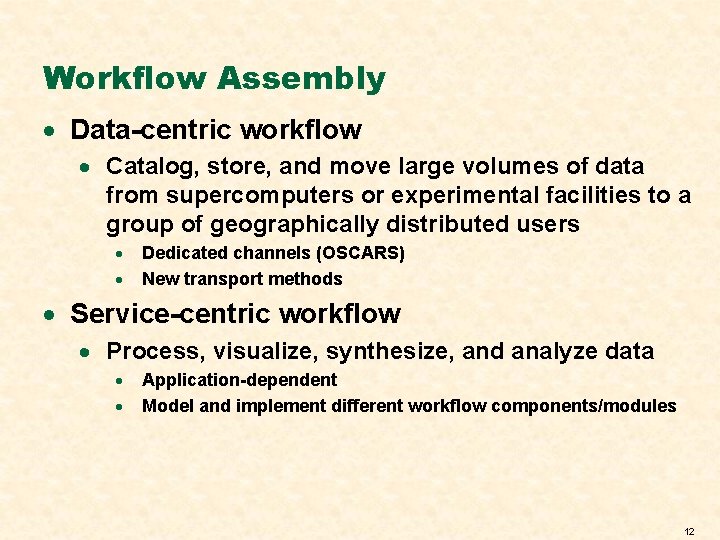 Workflow Assembly · Data-centric workflow · Catalog, store, and move large volumes of data
