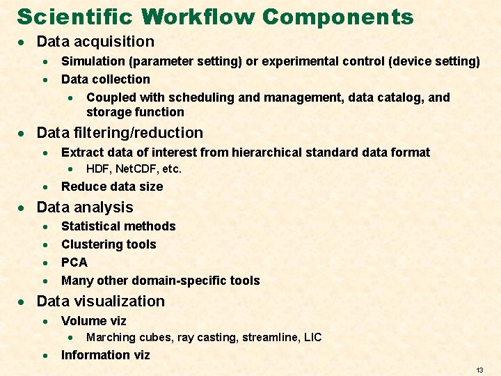 Scientific Workflow Components · Data acquisition · · Simulation (parameter setting) or experimental control