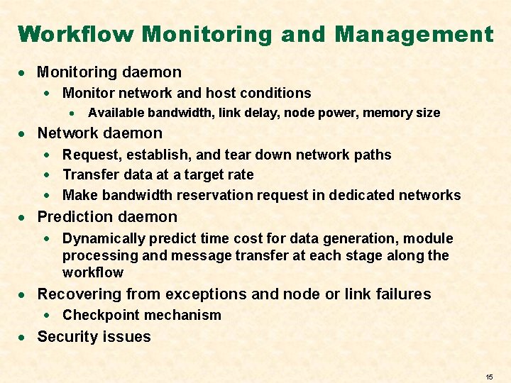 Workflow Monitoring and Management · Monitoring daemon · Monitor network and host conditions ·