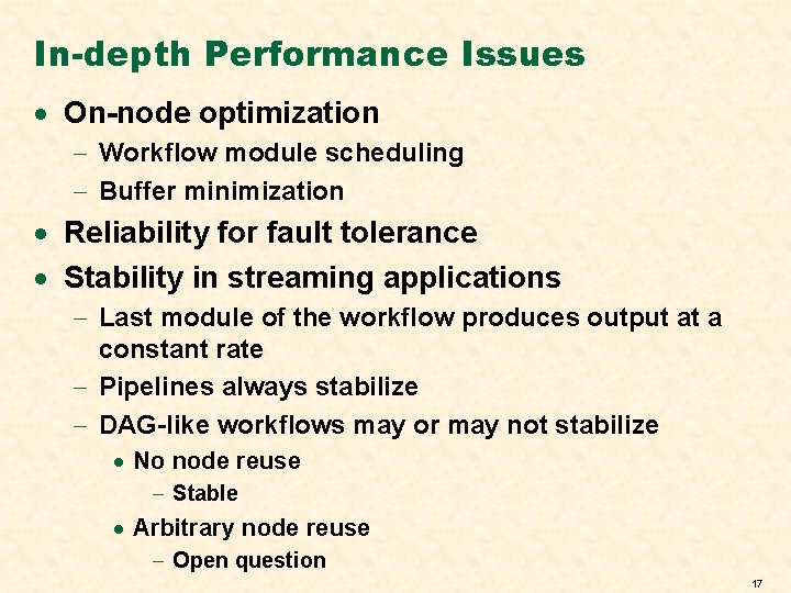 In-depth Performance Issues · On-node optimization - Workflow module scheduling - Buffer minimization ·