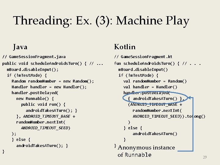 Threading: Ex. (3): Machine Play Java Kotlin // Game. Session. Fragment. java // Game.