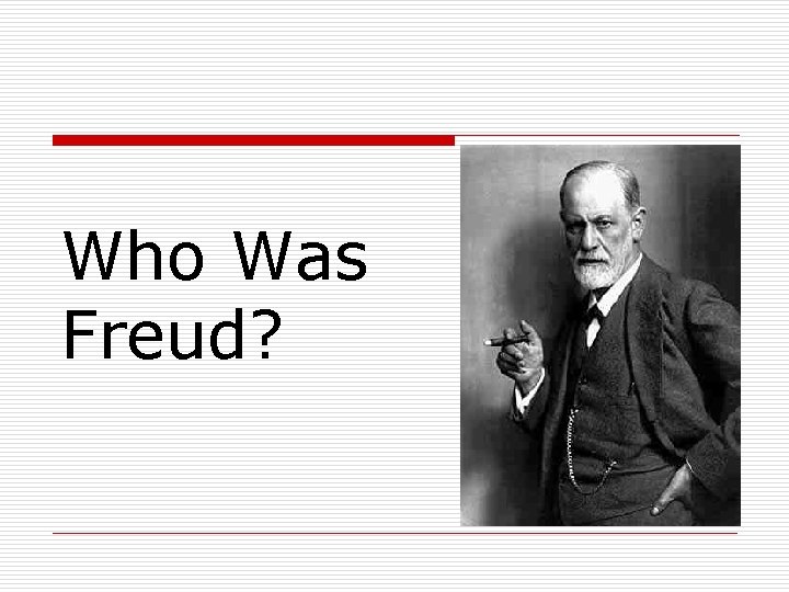 Who Was Freud? 