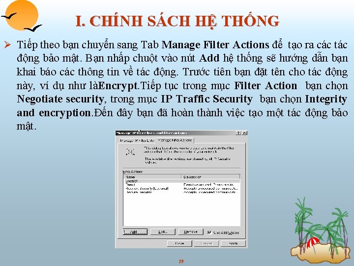 I. CHÍNH SÁCH HỆ THỐNG Ø Tiếp theo bạn chuyển sang Tab Manage Filter