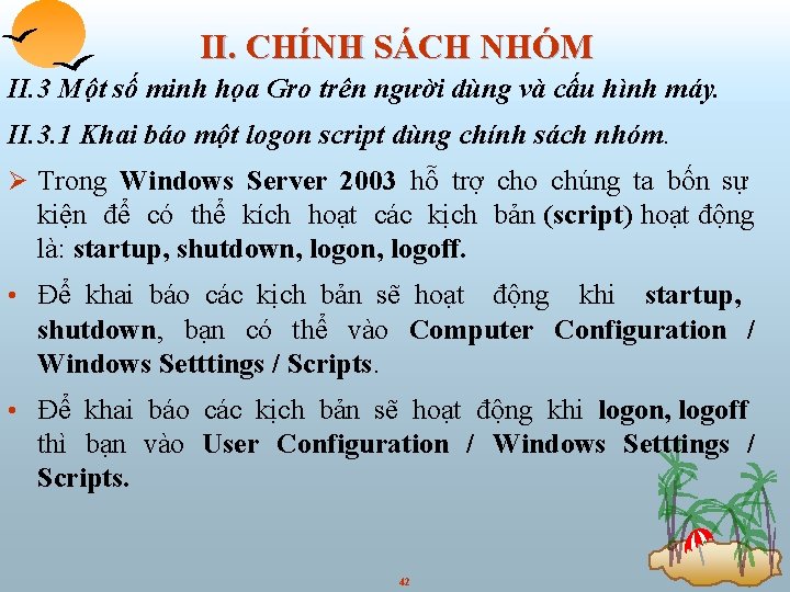 II. CHÍNH SÁCH NHÓM II. 3 Một số minh họa Gro trên người dùng