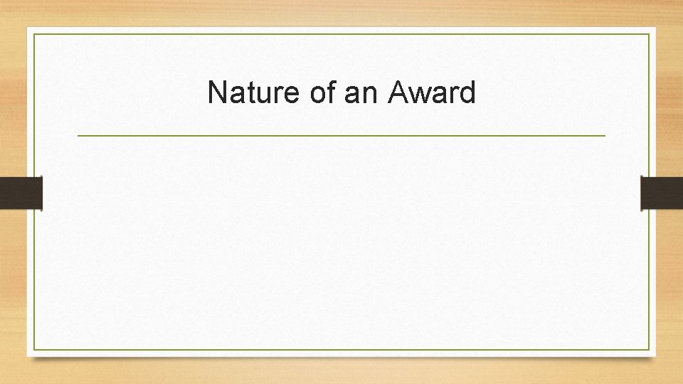 Nature of an Award 