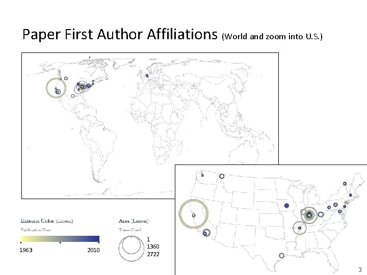Paper First Author Affiliations (World and zoom into U. S. ) 1963 2010 1