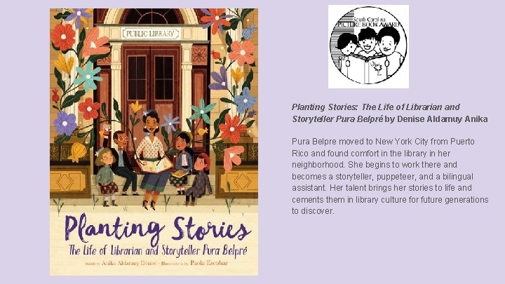 Planting Stories: The Life of Librarian and Storyteller Pura Belpré by Denise Aldamuy Anika