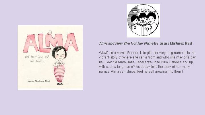 Alma and How She Got Her Name by Juana Martinez-Neal What’s in a name: