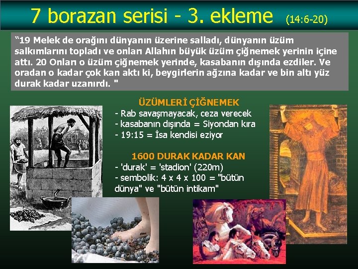 7 borazan serisi - 3. ekleme (14: 6 -20) “ 19 Melek de orağını