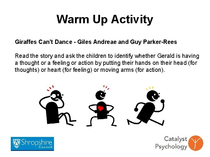 Warm Up Activity Giraffes Can’t Dance - Giles Andreae and Guy Parker-Rees Read the