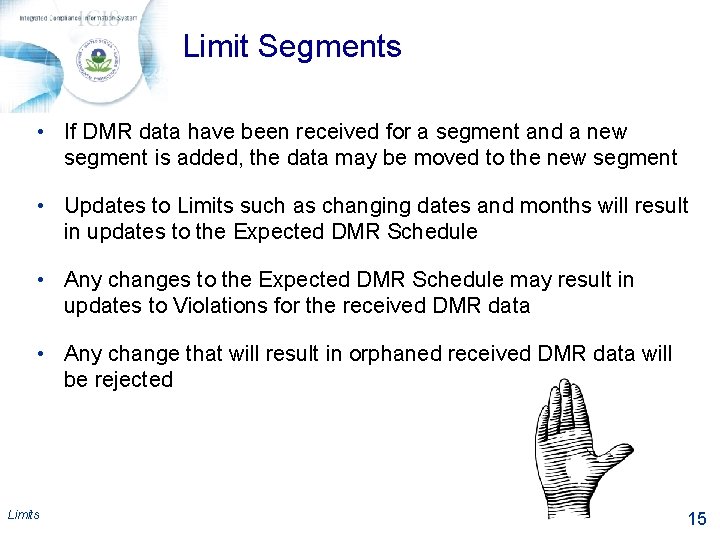 Limit Segments • If DMR data have been received for a segment and a