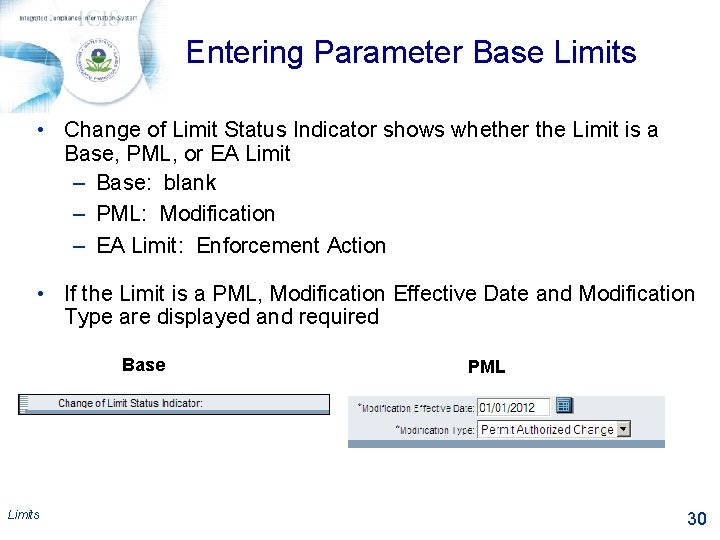 Entering Parameter Base Limits • Change of Limit Status Indicator shows whether the Limit