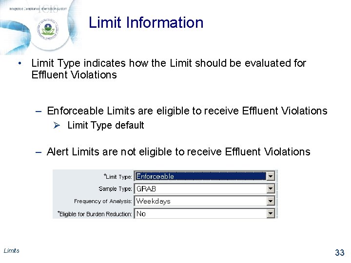 Limit Information • Limit Type indicates how the Limit should be evaluated for Effluent