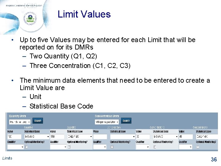 Limit Values • Up to five Values may be entered for each Limit that