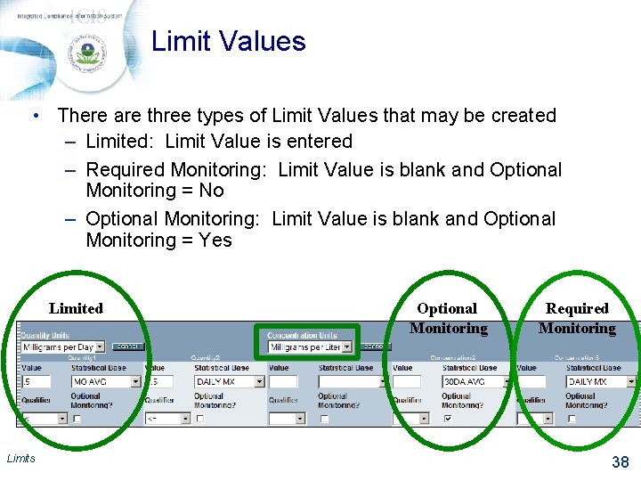 Limit Values • There are three types of Limit Values that may be created