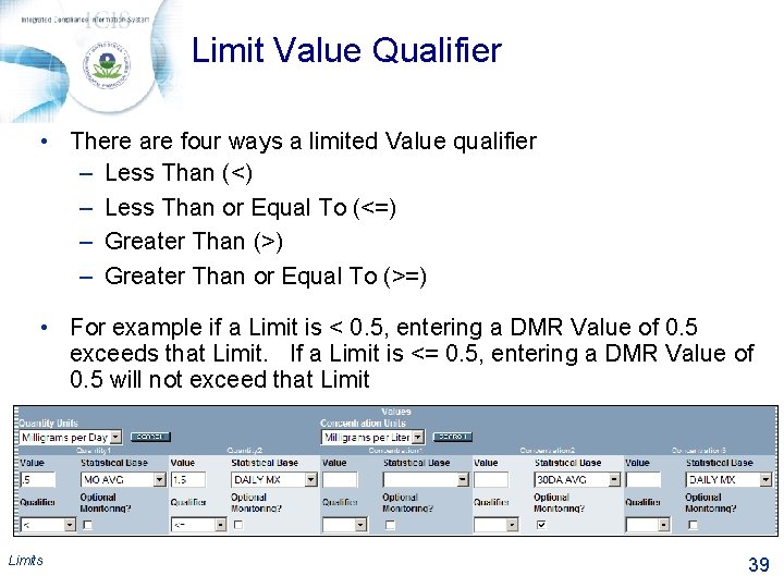 Limit Value Qualifier • There are four ways a limited Value qualifier – Less
