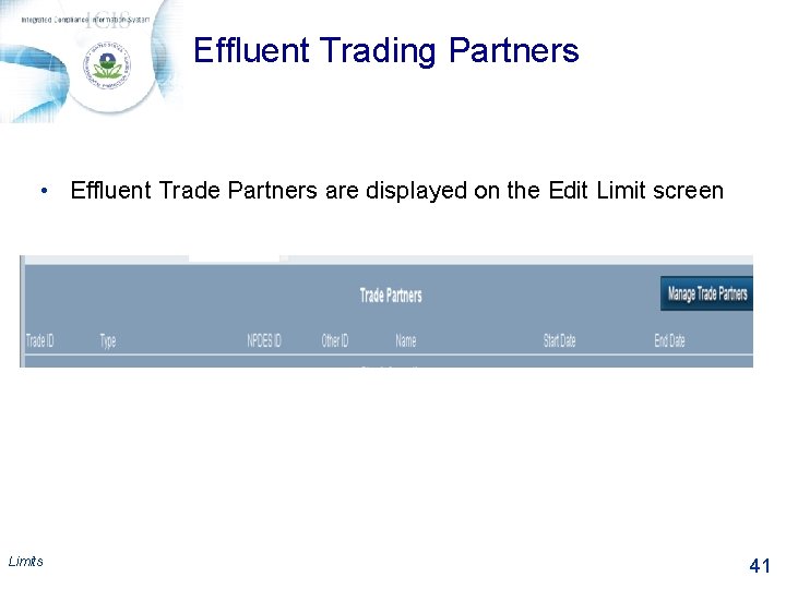 Effluent Trading Partners • Effluent Trade Partners are displayed on the Edit Limit screen