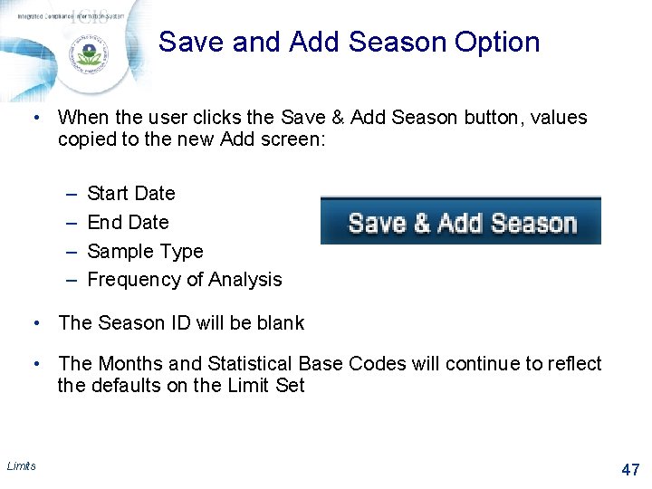 Save and Add Season Option • When the user clicks the Save & Add