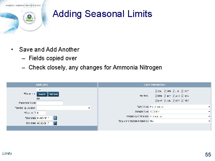 Adding Seasonal Limits • Save and Add Another – Fields copied over – Check