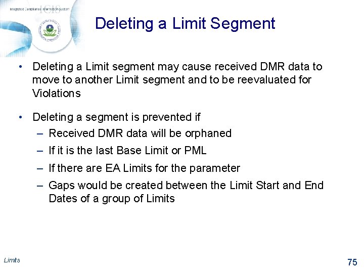 Deleting a Limit Segment • Deleting a Limit segment may cause received DMR data
