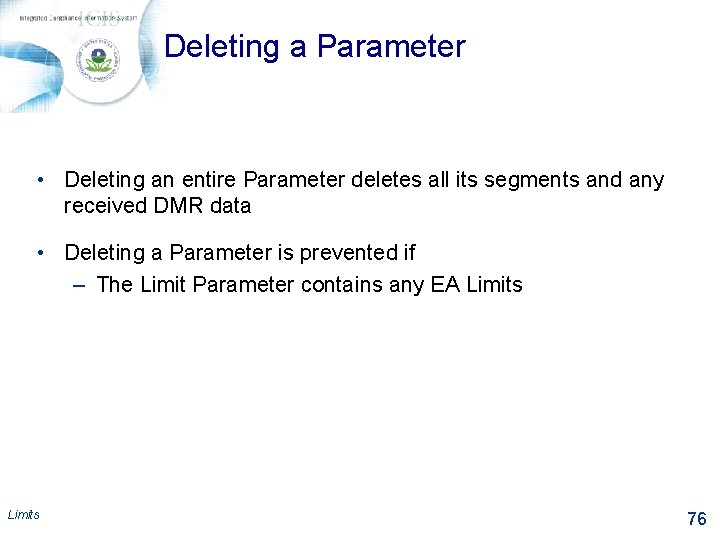 Deleting a Parameter • Deleting an entire Parameter deletes all its segments and any