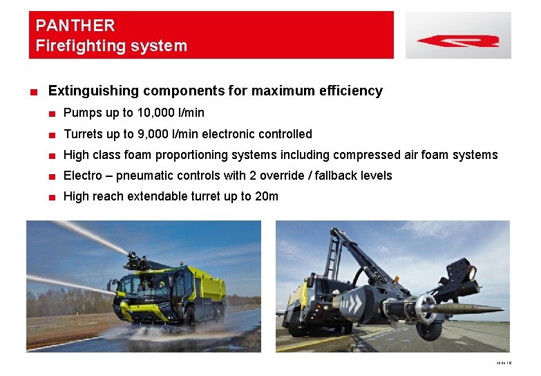 PANTHER Firefighting system ■ Extinguishing components for maximum efficiency ■ Pumps up to 10,