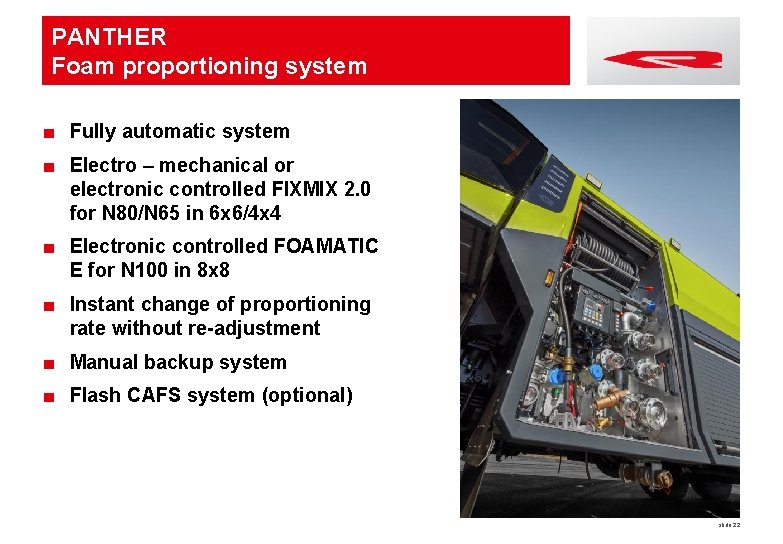 PANTHER Foam proportioning system ■ Fully automatic system ■ Electro – mechanical or electronic