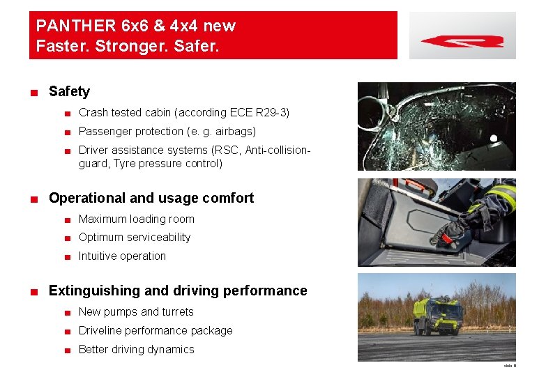 PANTHER 6 x 6 & 4 x 4 new Faster. Stronger. Safer. ■ Safety