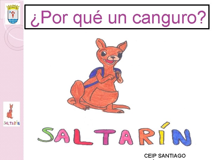 ¿Por qué un canguro? CEIP SANTIAGO 