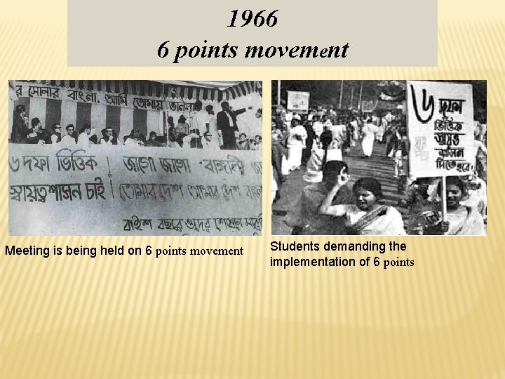 1966 6 points movement Meeting is being held on 6 points movement Students demanding