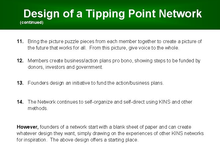 Design of a Tipping Point Network (continued) 11. Bring the picture puzzle pieces from