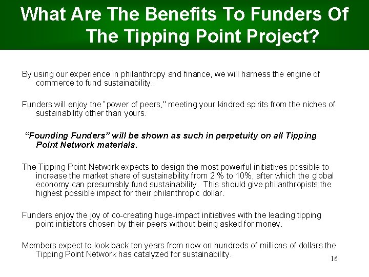 What Are The Benefits To Funders Of The Tipping Point Project? By using our