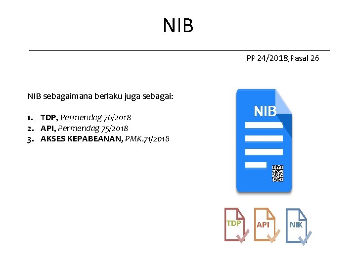 NIB PP 24/2018, Pasal 26 NIB sebagaimana berlaku juga sebagai: NIB 1. TDP, Permendag