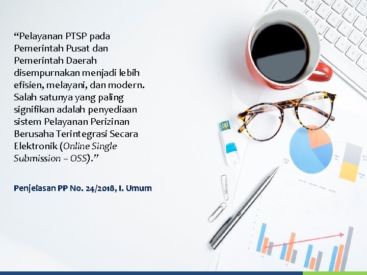 “Pelayanan PTSP pada Pemerintah Pusat dan Pemerintah Daerah disempurnakan menjadi lebih <a href="https: //www.