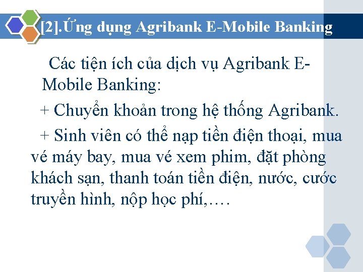 [2]. Ứng dụng Agribank E-Mobile Banking Các tiện ích của dịch vụ Agribank EMobile